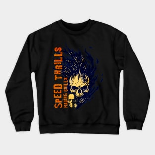 Speed Thrills, Racing Chills Crewneck Sweatshirt